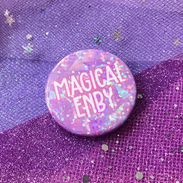 Magical Enby Holographic 38mm Pin Badge - Non-binary, Kawaii, Cute, Rainbow, Glitter, Pastel, Fairy Kei
