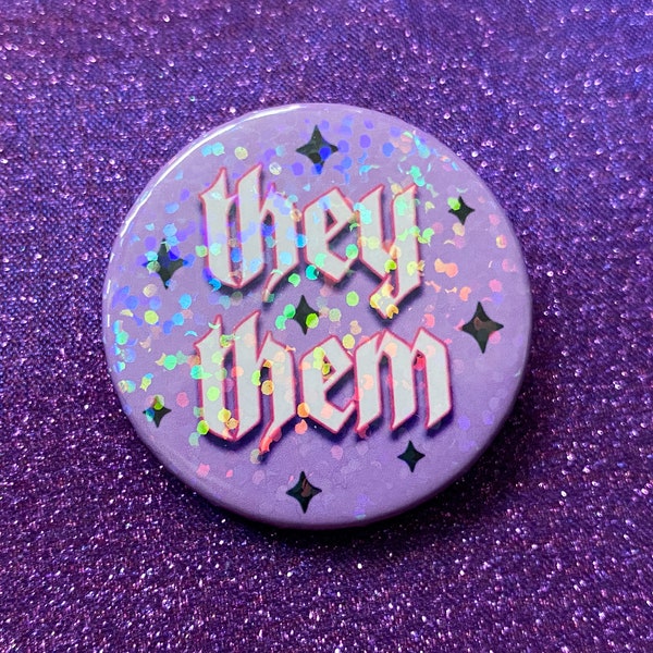 They/Them Holographic 38mm Pin Badge | Pronoun Pin, Identity Badge, Kawaii Aesthetic, Pastel Goth, Cute, Sparkly Pin - More Options in Shop!