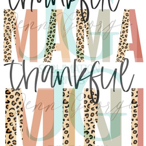 Leopard Print Thankful Mama, and Mini Fall SUBLIMATION PNG FILE
