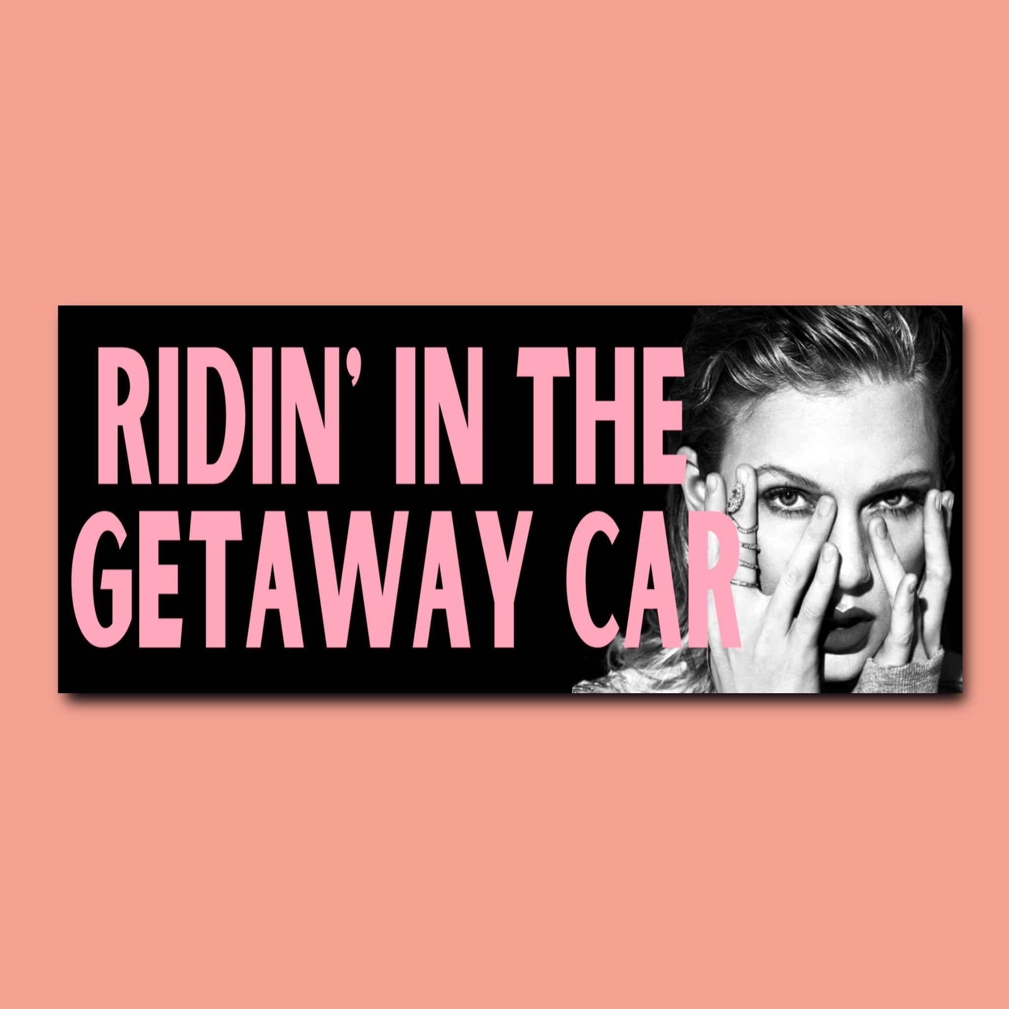 getaway car bridge - Taylor Swift Lyrics - Sticker