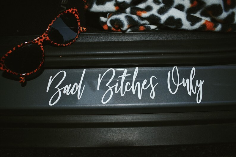 Bad Bitches Only Decal Car Decal Etsy