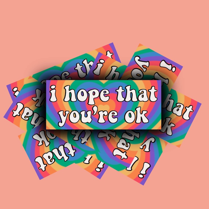 I hope that you're ok bumper sticker Etsy