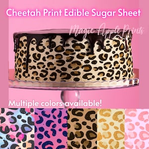 May include: Cheetah print edible sugar sheet for cakes.  The sheet is shown on a cake with chocolate frosting.  Multiple colors are available: blue, pink, brown, gold, and pink.  Magic Apple Prints.