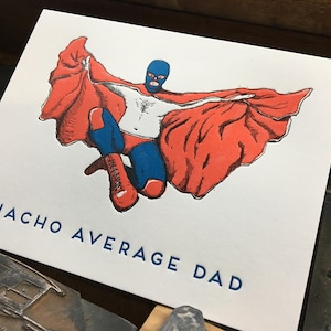 Nacho Average Dad Letterpress Father's Day Card