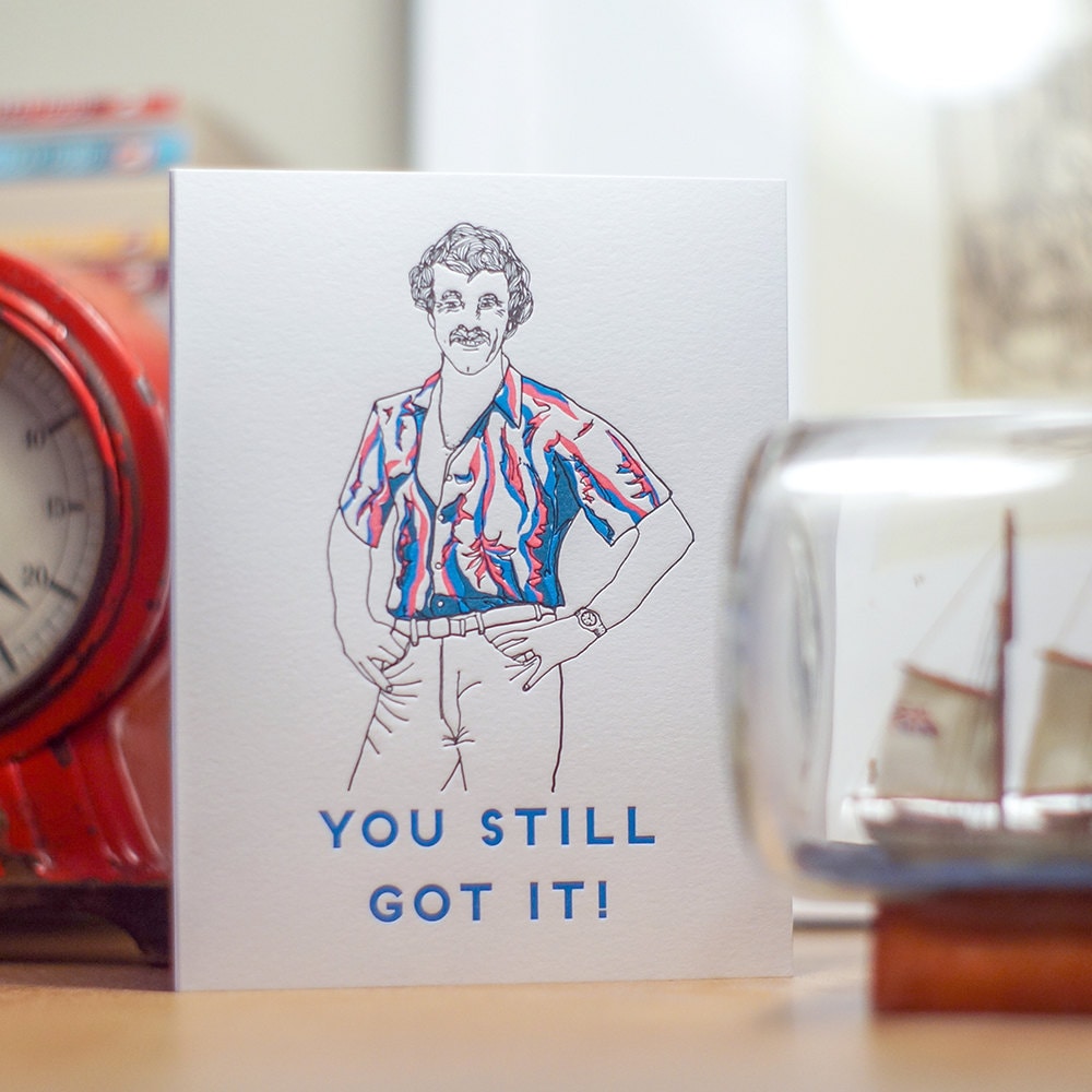 You Still Got It!