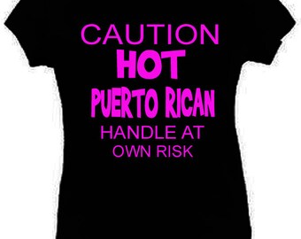 Caution Hot Puerto Rican T-Shirt Funny Ladies Fitted Black S-2XL New