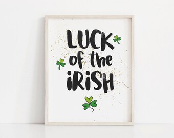 Luck of the Irish Art Print | St. Patricks Day Art | Lucky Digital Download | Irish Art Print | Clover Art | Gold Art