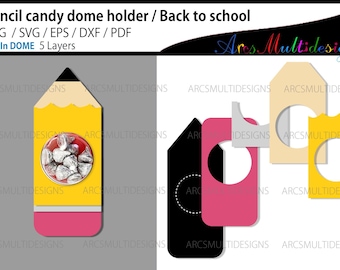 Pencil candy dome holder svg template / back to school
