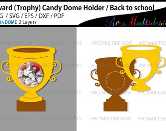 Trophy Candy Dome Holder SVG: Back to School Award (Digital File)