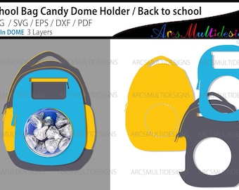 School bag candy dome holder template / Back to school candy dome svg