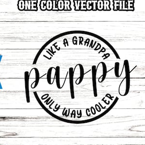 Pappy svg - Pappy wie ein Opa nur Weg cooler svg - Pappy Fathers Day svg - 1 Farbe 1 Layer - 5 Dateiformate