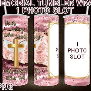 Photo Memorial Sublimation Tumbler wrap - 1 ranura para fotos - Photo Tumbler Wrap - Your wings were ready tumbler template wrap PNG