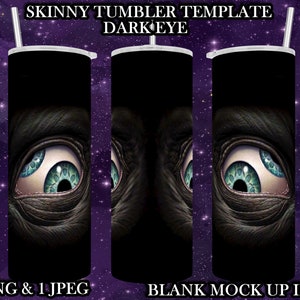 Gothic Dark Eye 20oz Skinny Tumbler Template wrap - Glow in the dark Skinny Tumbler wrap  1 jpeg, 1 png & 1 blank mock incl