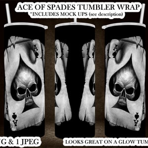 Ace of Spades Skull Tumbler Wrap - 1 png & 1 jpeg - Great looking on a glow in the dark tumbler - video and jpeg mock up included