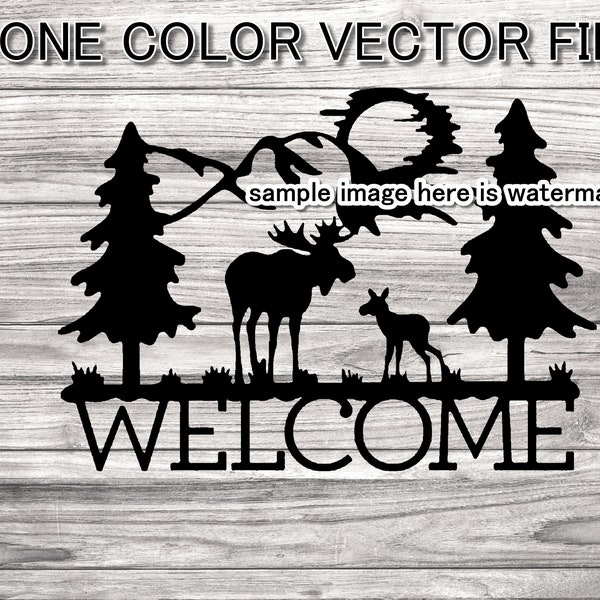 Moose and Baby SVG silhouette - Moose Welcome Sign SVG - Moose in woods svg cutting file - one color file