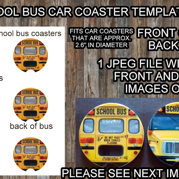School Bus Car Coaster Sublimation Templates - includes front and back of bus - easy to use. Instructions included