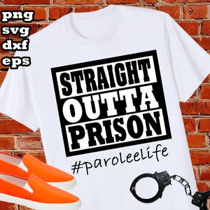 Straight Outta PRISON SVG cutting file - Versatile large file - 2 color or 1 color - PAROLEE pride svg, dxf, eps, png