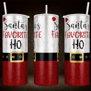 Le modèle Ho 20 oz préféré du Père Noël Skinny straight tumbler - Le modèle de gobelet maigre Ho 20 oz préféré du Père Noël - recto-verso 2 orthographes