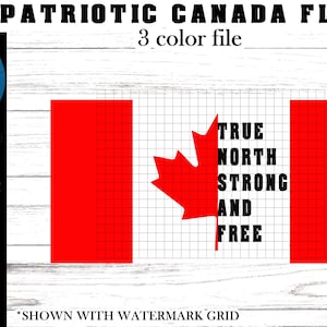 Canada Flag svg - Canada Day svg - Patriotic Canadian svg - True North Strong and Free svg - Canadian Flag svg