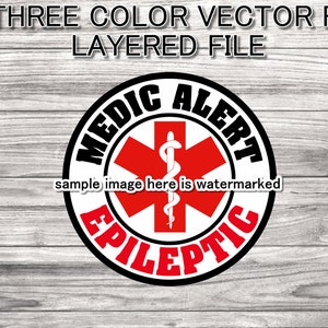 Epileptic Medic Alert SVG circle - Medic Alert Circle for keychains SVG - 3 color layered file in 5 diff formats