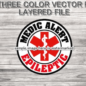 Epileptic Medic Alert SVG circle - Medic Alert Circle for keychains SVG - 3 color layered file in 5 diff formats