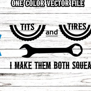 Tits and Tires SVG Funny Mens SVG Funny Mechanics SVG Tits and Tires I