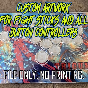 Custom Fight Stick Art (File Only Does Not Include Print)