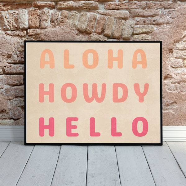 Aloha Howdy Hello Print Coastal Decor, Western Wall Art, Pink Orange Coral Text Poster Digital Cowgirl Aesthetic, Trendy Printable Vintage