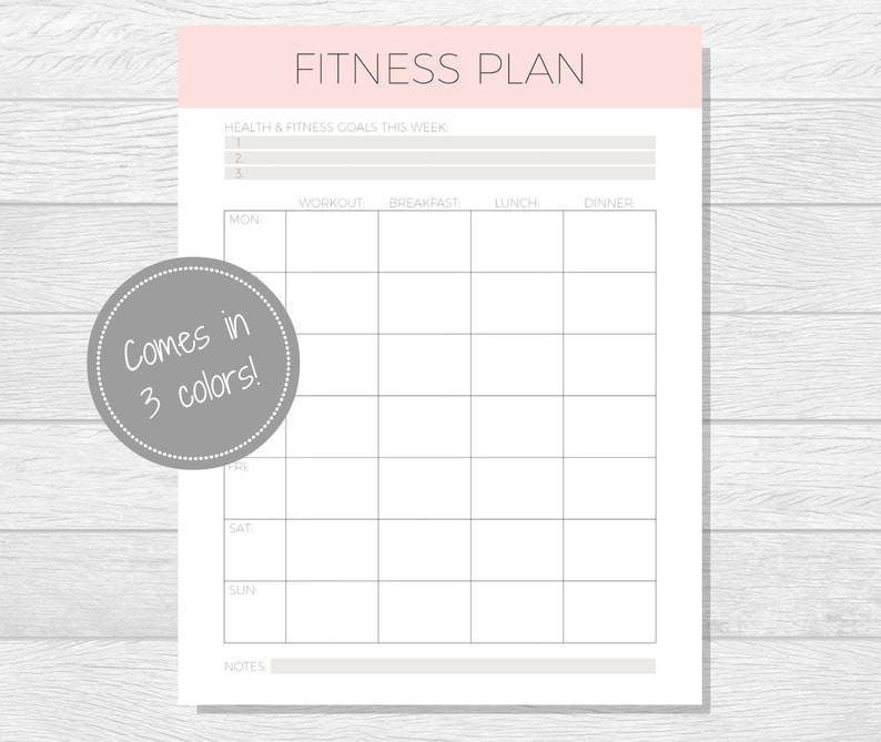 May include: Printable fitness plan template with a weekly schedule for workouts, meals, and notes. The template is available in three colors.