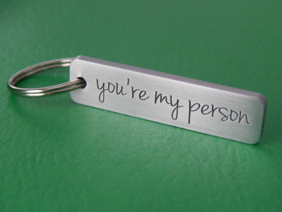Engraved Aluminum Keychain, You're My Person Keychain, Gift for Him or