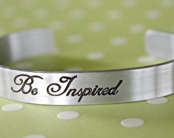 Engraved Bracelet, Aluminum Cuff Bracelet, Engraved Aluminum Cuff, Be Inspired Inspirational, Jewelry Engraved Cuff, Aluminum Bracelet