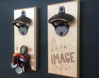 Magnetic Bottle Opener - Personalized - Cap Catching, Refrigerator Mount, Wall Mount