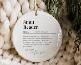 Smut Reader Bookish Christmas Ornament  Perfect for Librarians, Reading Teachers, Book Lovers, or Holiday Ornament Swaps Book Hangover Gift