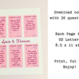 May include: A print-at-home digital download featuring six pink library cards with questions about romance novels. The cards are arranged on a white background with the words "Spice & Tension". The text on the right side says "Download comes with 36 questions".