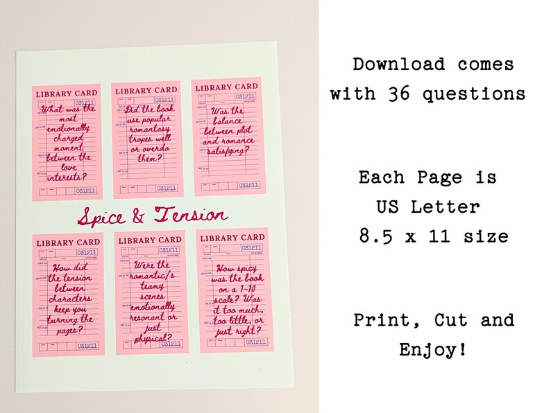 May include: A print-at-home digital download featuring six pink library cards with questions about romance novels. The cards are arranged on a white background with the words "Spice & Tension". The text on the right side says "Download comes with 36 questions".