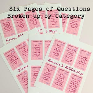 May include: A collection of white cards with pink library card designs, each featuring questions about books. The cards are categorized with titles like "Pacing, D&D," "Themes," and "Romance & Relationships." Text at the top reads "Six Pages of Questions Broken up by Category."