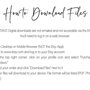 May include: White background with black text that reads "How to Download Files." Instructions are provided on how to download digital files from Etsy, including logging into a web browser and finding the "Download Files" option.