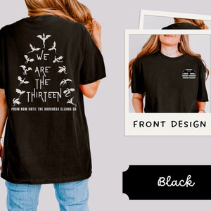 Officially Licensed  Manon Blackbeak T-Shirt  &quot;We Are the Thirteen&quot; TOG Quote  Maas Bookish Apparel for Fantasy Lovers  Manon & Abraxos