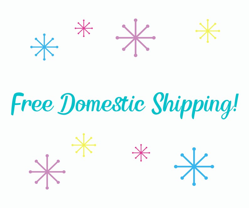 May include: Free Domestic Shipping! Text in turquoise blue with a white background.  There are nine stylized snowflakes in various colors: pink, yellow, and blue.