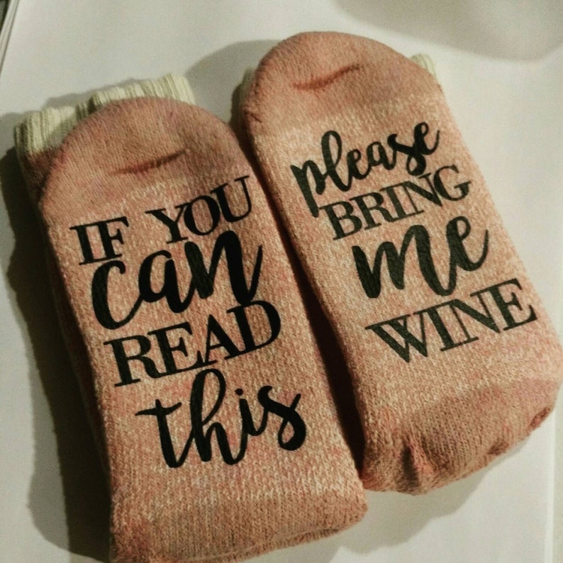Mother/'s day gift If you can read this socks Beer Socks Father/'s day gift Novelty socks Wine Socks If You Can Read This Bring Me Wine