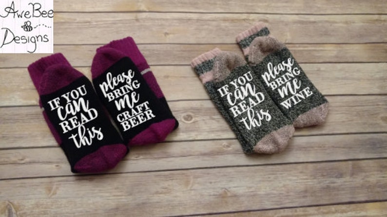Mother/'s day gift If you can read this socks Beer Socks Father/'s day gift Novelty socks Wine Socks If You Can Read This Bring Me Wine