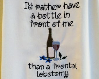 Apron - &quot;I&#39;d rather have a bottle in front of me than a frontal lobotomy&quot;
