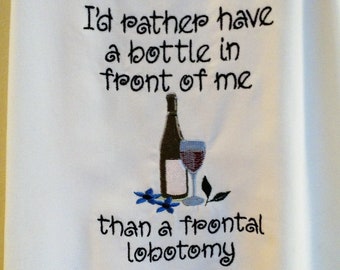 Apron - I&#39;d rather have a bottle in front of me than a frontal lobotomy