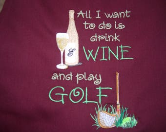 Apron - &quot;All I want to do is drink WINE and play GOLF&quot;