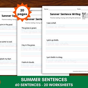 May include: Summer sentence writing worksheets with 60 sentences across 20 pages. Each page features a sentence to trace and write. The worksheets have a summer theme, with illustrations and prompts for reading and writing practice.