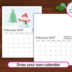 Puede incluir: Dos calendarios mensuales blancos para febrero de 2027, uno con una ilustración de muñeco de nieve y el otro en blanco. Los calendarios están acompañados de lápices azules y verdes. El texto incluye "Draw your own calendar" y "A4 & Letter size Available."