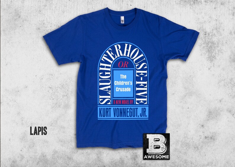 Slaughterhouse-Five T Shirt Kurt Vonnegut Jr. American | Etsy