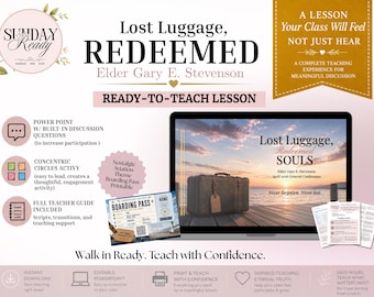 Relief Society Lesson | Lost Luggage, Redeemed Souls | Gary E. Stevenson Apr 2026 | General Conference LDS | Slides + Teacher Guide