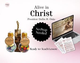 Alive in Christ | President Dallin H. Oaks | LDS General Conference April 2026 | Relief Society & Elders Quorum Lesson | Digital Download