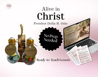 Alive in Christ | President Dallin H. Oaks | LDS General Conference April 2026 | Relief Society & Elders Quorum Lesson | Digital Download